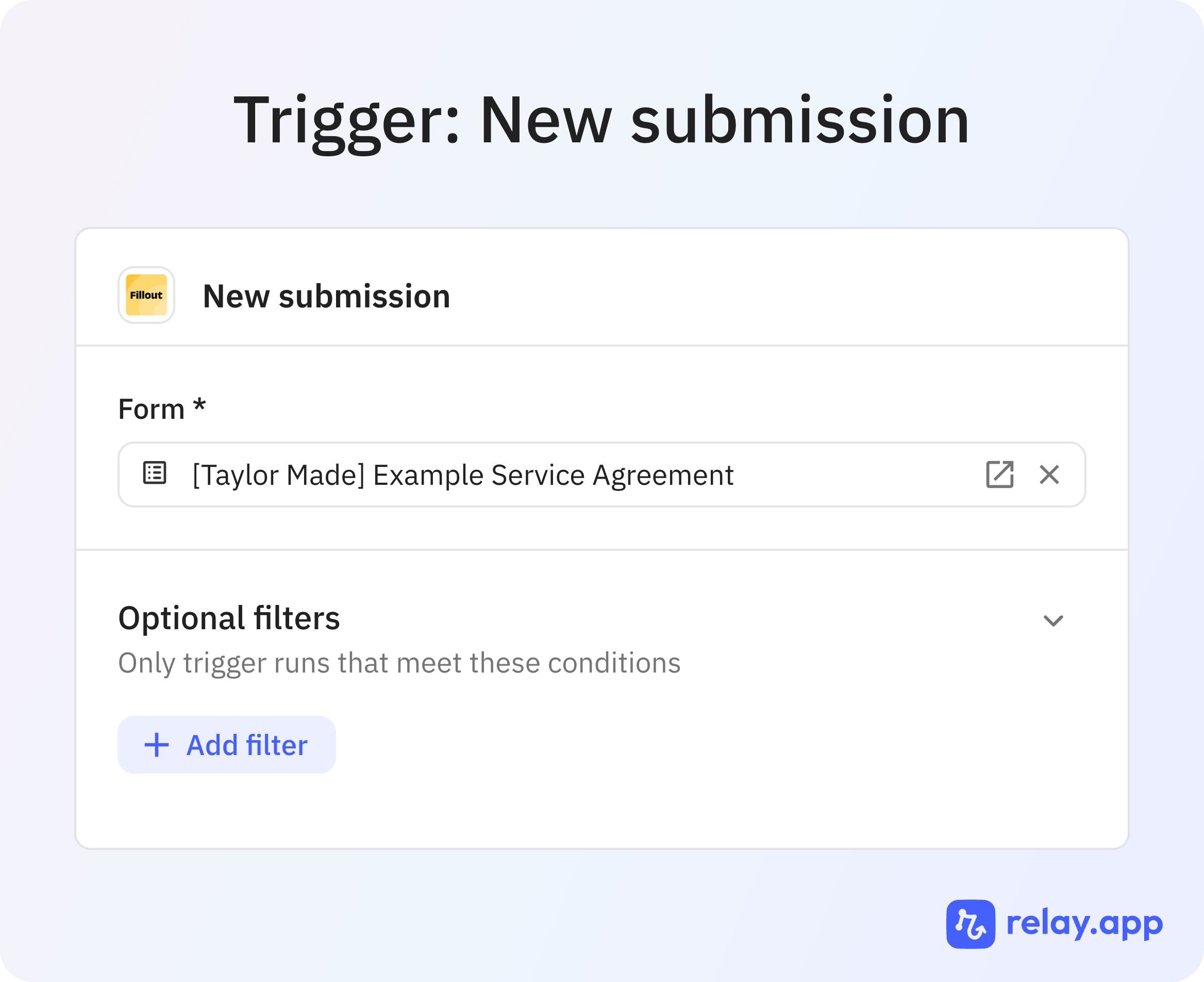Step 2 of 7: Trigger: New Fillout submission. Relay starts when a client submits the intake form.